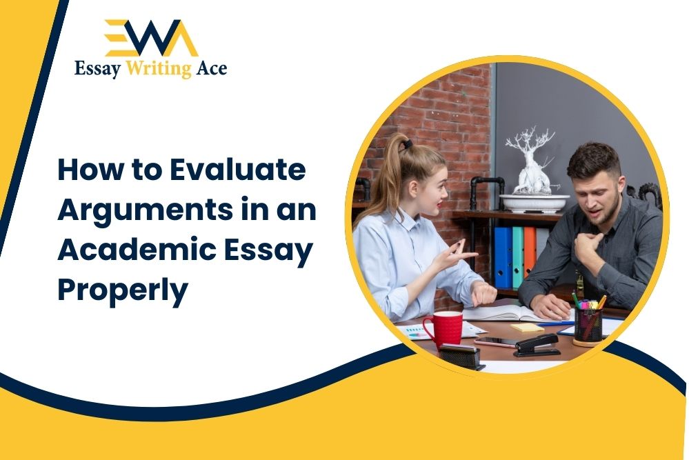 Evaluating arguments in an academic essay