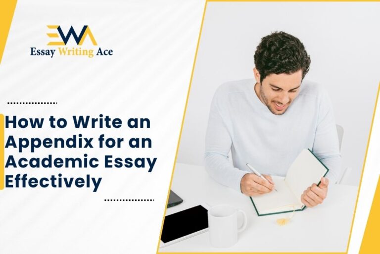 How to Write an Appendix for an Academic Essay Effectively
